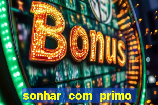 sonhar com primo livro dos sonhos